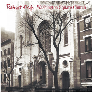 Robert Fripp Sets 'Washington Square Church' CD & DVD Release 