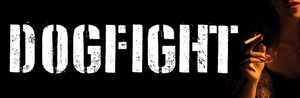 Mitchell Old Company Presents DOGFIGHT Image