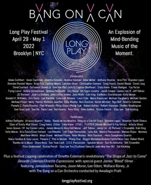 Bang On A Can LONG PLAY Music Festival Schedule Announced 