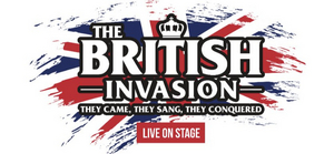 THE BRITISH INVASION - LIVE ON STAGE Will Be Performed at the Hult Center Next Month 