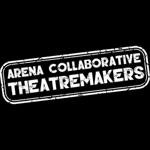 Arena Collaborative Theatremakers to Re-launch for Spring 2022 at Arena Theatre Image