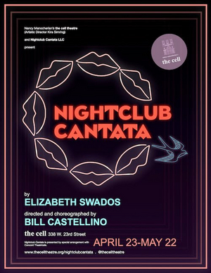 45th Anniversary Production of NIGHTCLUB CANTATA to be Presented at the Cell Theatre 