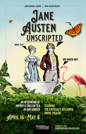 Garry Marshall Theatre And Impro Theatre Present JANE AUSTEN UNSCRIPTED, In The GMT Garden, April 16- May 8 