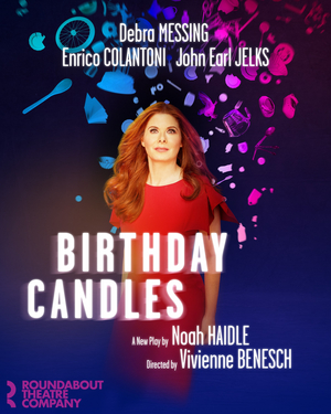 BIRTHDAY CANDLES on Broadway Starring Debra Messing Begins Previews Tomorrow Image