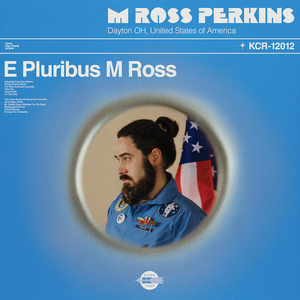 M Ross Perkins Releases New LP 'E Pluribus M Ross' Image