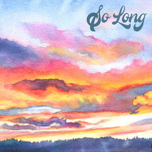 Bob Marston & the Credible Sources Release Title Track From 'So Long' Album 
