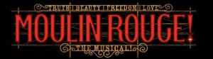 National Tour Performances of MOULIN ROUGE! Begin Tonight in Chicago Image
