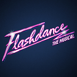 Review: Arizona Broadway Theatre Presents FLASHDANCE 
