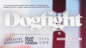 Review: Strong Performance and Timely Staging Elevate Theater West End's War-Torn Musical, DOGFIGHT Image