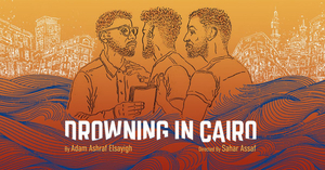 DROWNING IN CAIRO Will Have its World Premiere at Golden Thread Productions 