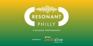 RESONANT PHILLY Brings Accessibility, Technology, And Music Together On Saturday, May 21, 2022 Image