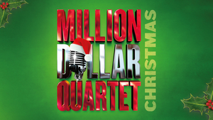 Theatrical Rights Worldwide Acquires MILLION DOLLAR QUARTET CHRISTMAS Image