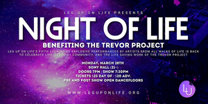 Leg Up On Life to Present 5th Annual NIGHT OF LIFE Benefitting The Trevor Project 