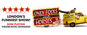 Save 60% On ONLY FOOLS AND HORSES: THE MUSICAL Tickets Image