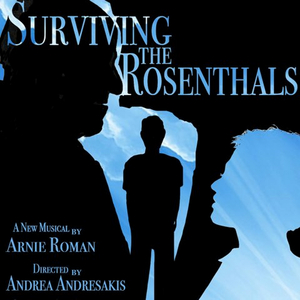 Cast Announced For Arnie Roman's SURVIVING THE ROSENTHALS  Image