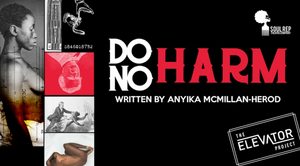 Review: DO NO HARM Heals with Hurt at Soul Rep Theatre Company 