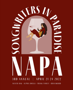 Third Annual SONGWRITERS IN PARADISE Comes to Napa, April 21-24 