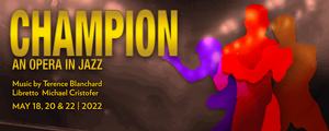 Terence Blanchard's Boxing Opera CHAMPION Comes to Boston in May Image