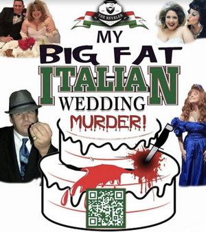 MY BIG FAT ITALIAN WEDDING MURDER Comes to The Reveler Restaurant  Image