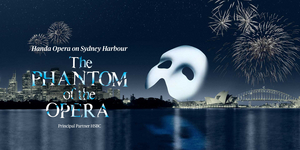 Review: Guest Reviewer Kym Vaitiekus Shares His Thoughts On HANDA OPERA ON SYDNEY HARBOUR, THE PHANTOM OF THE OPERA 