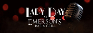 LADY DAY AT EMERSON'S BAR AND GRILL Comes to Theatre Tallahassee in May 