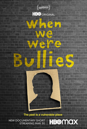 WHEN WE WERE BULLIES to Air on HBO & HBO Max 