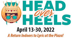 HEAD OVER HEELS is Now Playing at Lyric Theatre of Oklahoma 