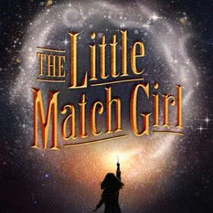 THE LITTLE MATCH GIRL: THE CONCERT to Benefit UNICEF's Efforts In Ukraine Image