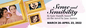 OpenStage Theatre's SENSE AND SENSIBILITY Brings Jane Austen's Classic to Life Image