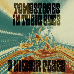 Tombstones in Their Eyes Announce 'A Higher Place' EP Image