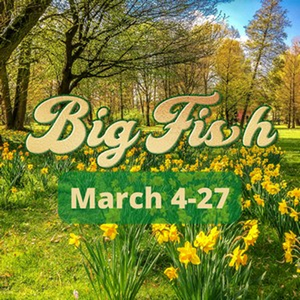 Review: BIG FISH at Musical Theatre Southwest Image