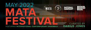 MATA Announces 2022 Festival at Roulette and National Sawdust Image