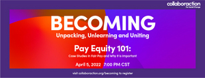 'Pay Equity 101: Case Studies In Fair Pay' Is Focus Of Collaboraction's Monthly Live Web Talk Show 