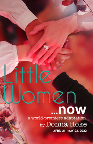 World Premiere Adaptation Of LITTLE WOMEN Closes RLTP's 2021-2022 Season 