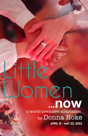 World Premiere Adaptation Of LITTLE WOMEN Closes RLTP's 2021-2022 Season Image