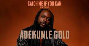 Adekunle Gold Announces 'Catch Me If You Can' North American Tour 