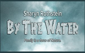 Review: Theatre Artists Studio Presents Sharyn Rothstein's BY THE WATER Image