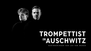Review: TROMPETTIST OF AUSCHWITZ⭐️⭐️⭐️⭐️ at Leidse Schouwburg! Image