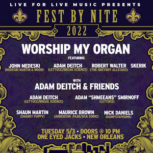 WORSHIP MY ORGAN Comes to One Eyed Jack's as Part of Jazz Fest Image