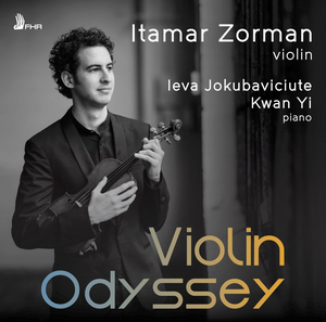 Violinist Itamar Zorman to Release VIOLIN ODYSSEY, A QUEST FOR NEW VIOLIN REPERTOIRE Image