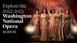Washington National Opera Announces 2022–2023 Season Image