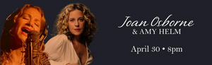 Joan Osborne & Amy Helm Announced At Patchogue Theatre Image
