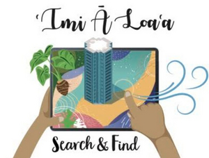 Honolulu Theatre for Youth Announces World Premiere of 'Imi Ā Loaʻa: Search and Find Image