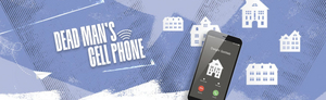 Alley Theatre to Stage DEAD MAN'S CELL PHONE Image