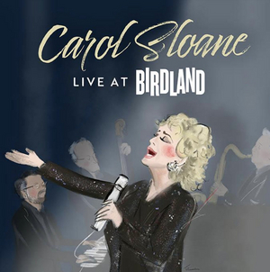 Club44 Records Releases New Album from Carol Sloane, Live at BIRDLAND Image