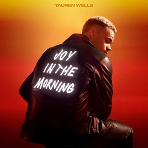 Tauren Wells Announces New Album 'Joy in the Morning'  Image