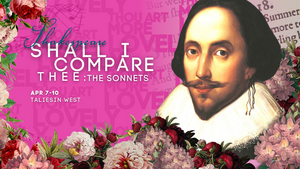 Review: SHALL I COMPARE THEE: THE SONNETS at The Southwest Shakespeare Company Image