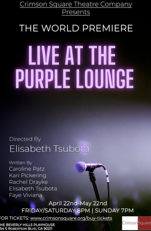 Crimson Square Theatre Company to Present World Premiere of LIVE AT THE PURPLE LOUNGE  Image