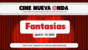 LACLA 'Cine Nueva Onda' to Showcase Young & Experimental Latin Narratives From Up-and-Coming Filmmakers 