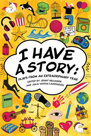 I HAVE A STORY Anthology Turns Collection of Kids' Pandemic Stories Into Plays 